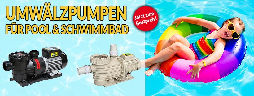 Umwälzpumpen für Pool und Schwimmbard